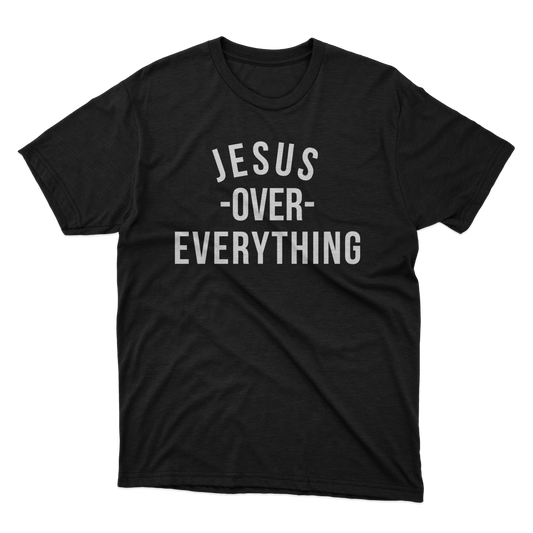 JESUS OVER EVERYTHING TEE